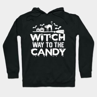 Witch Way to The Candy - Hlloween Funny Jokes Gift Hoodie